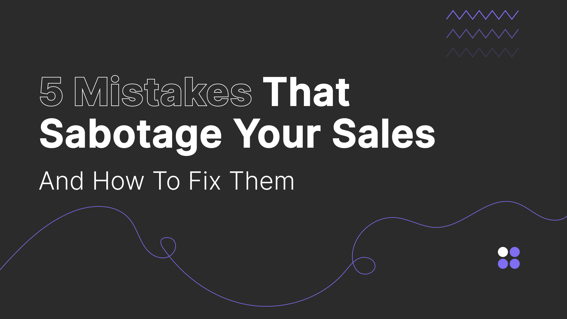 5 Ecommerce Marketing Mistakes That Sabotage Your Sales (And How to Fix Them)